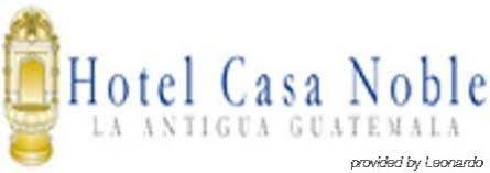أنتيغوا غواتيمالا Hotel Casa Noble المظهر الخارجي الصورة